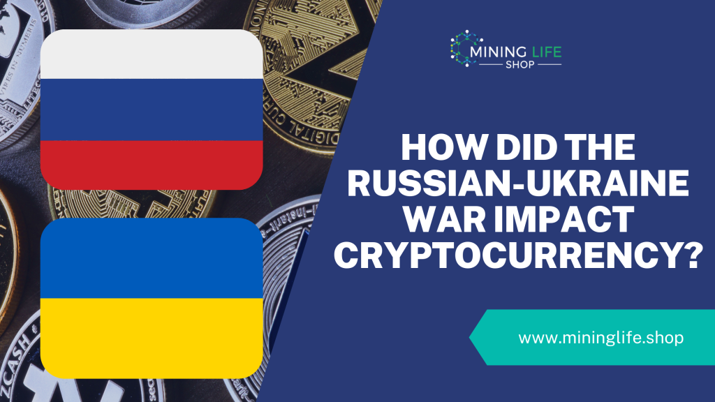 How did the Russian-Ukraine War Impact Cryptocurrency?￼
